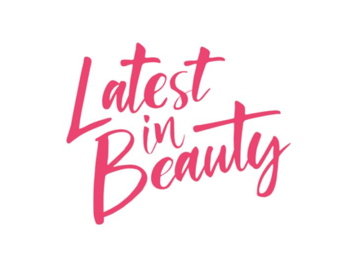 Latest In Beauty